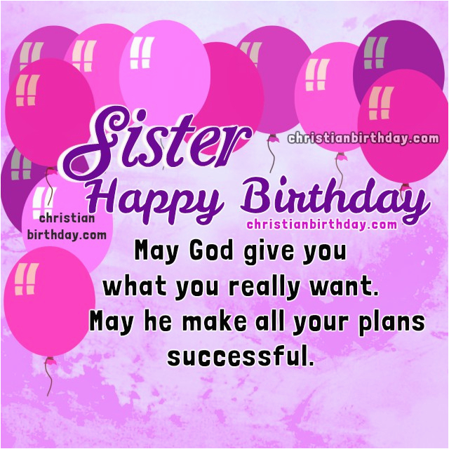 The Best Ideas for Christian Birthday Wishes for Sister Home, Family