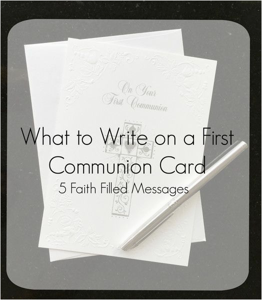 what to write on a first communion card blog messages