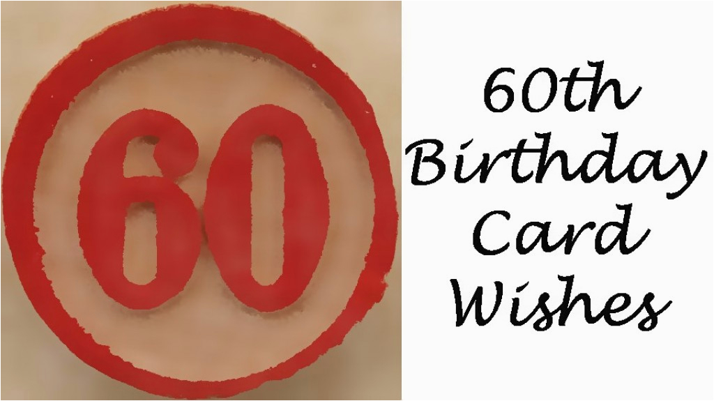 60th birthday card messages wishes sayings and poems