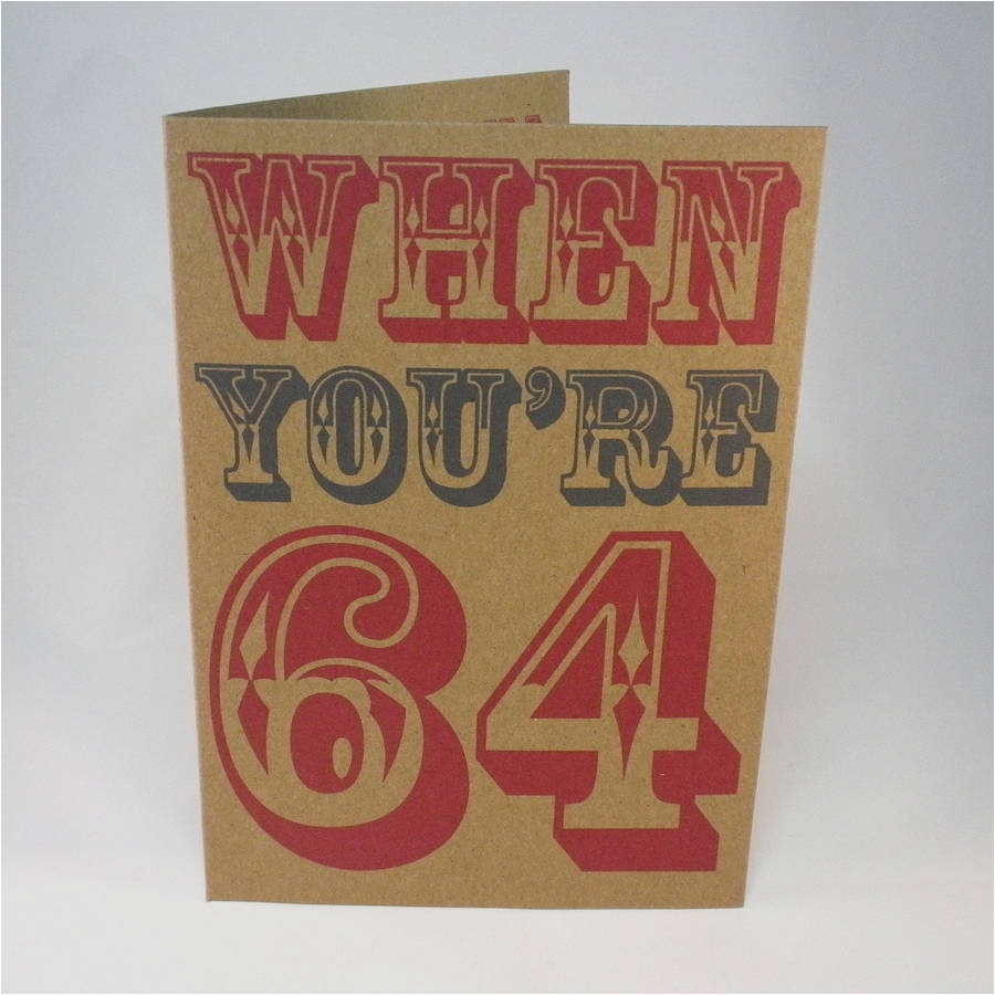 when you re 64 birthday card