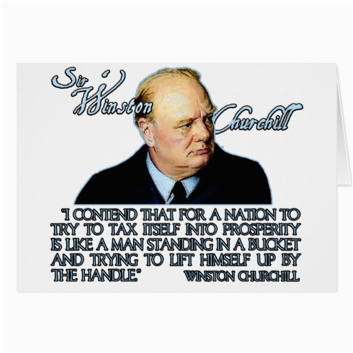 winston churchill quote on taxation greeting cards 137644266194063542