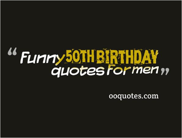 50th birthday quotes and sayings