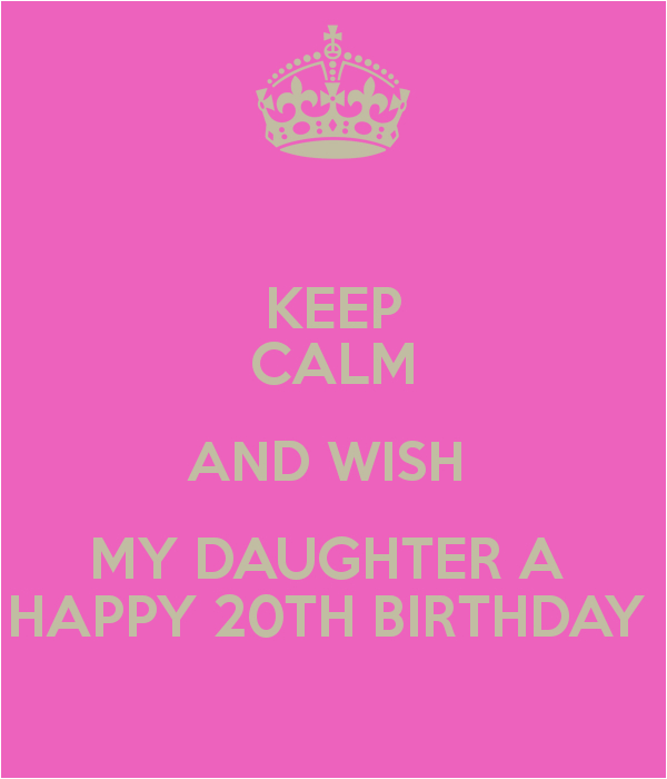 20th Birthday Wishes To Daughter