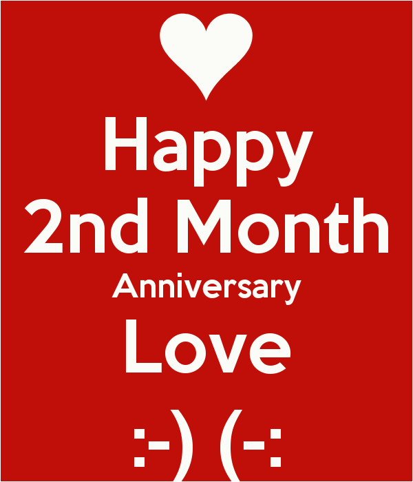 Happy 2nd Month Birthday Baby Quotes Happy 2nd Month Anniversary Love