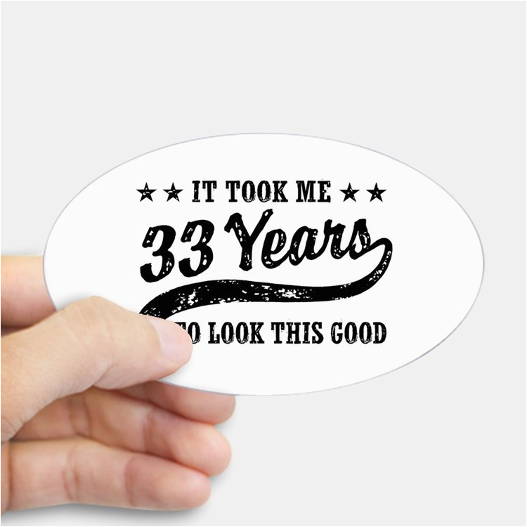 funny 33rd birthday bumper stickers