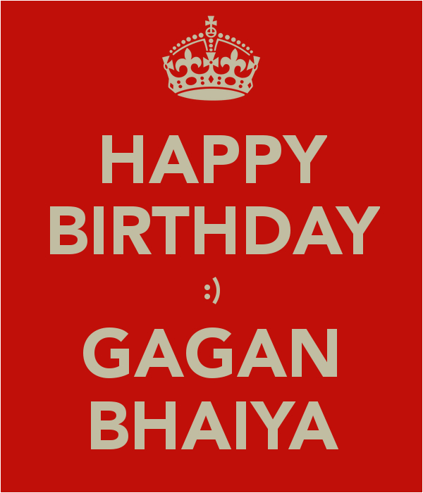 happy birthday gagan bhaiya