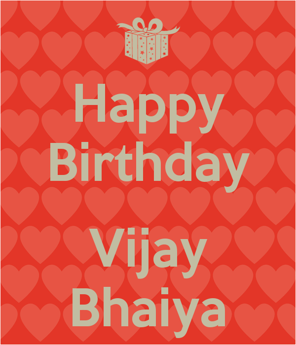 happy birthday vijay bhaiya