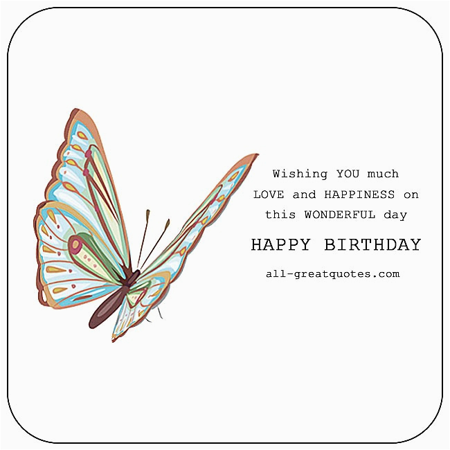 happy birthday wishing you much love and happiness butterfuly birthday card