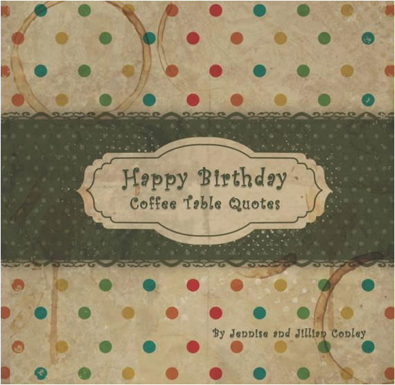 happy birthday coffee table quotes green