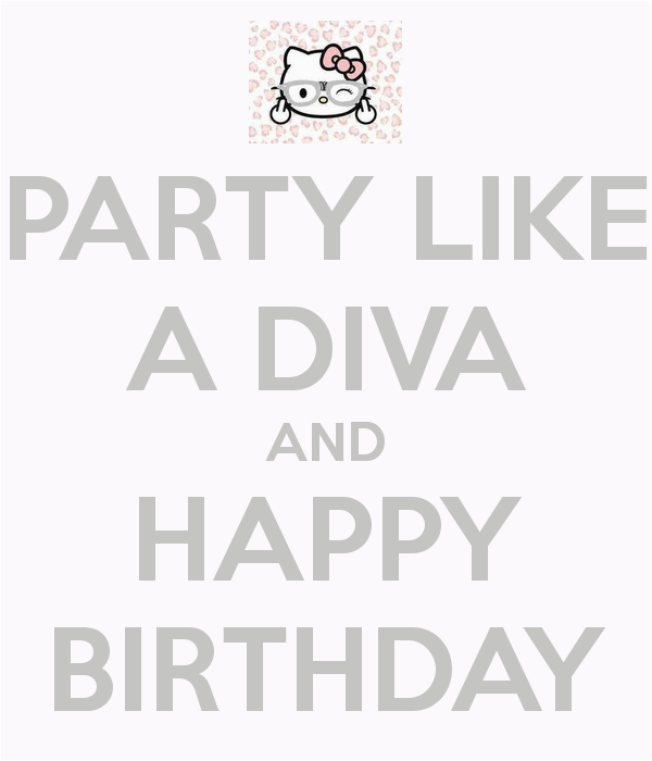 happy birthday diva quotes