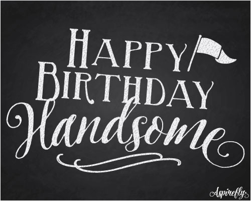 happy birthday handsome chalkboard