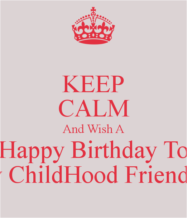 happy birthday to childhood friend quotes