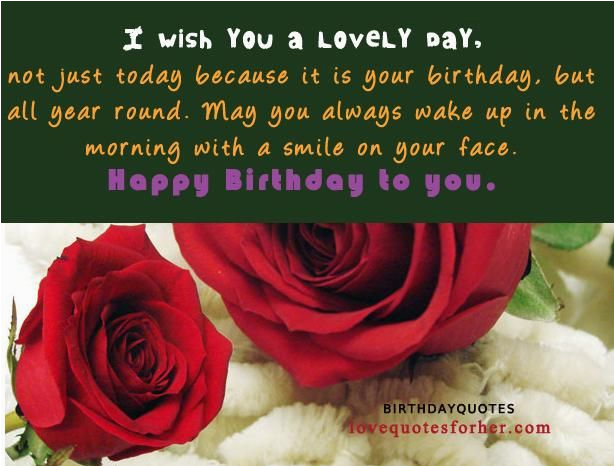 love quotes 37 happy birthday quotes for her luv you and have a wonderful birthday