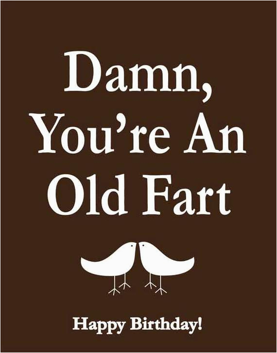 happy birthday old fart quotes
