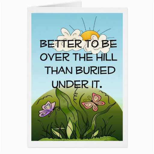 over the hill birthday card 137762929697610115