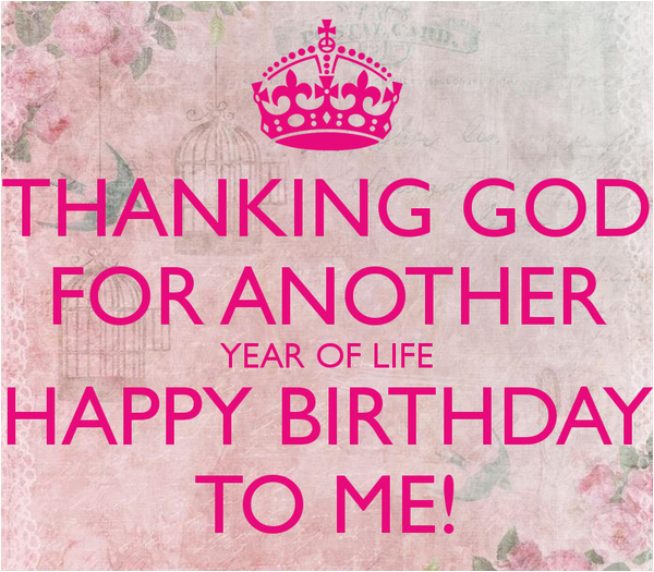 happy birthday to me quotes prayers images memes