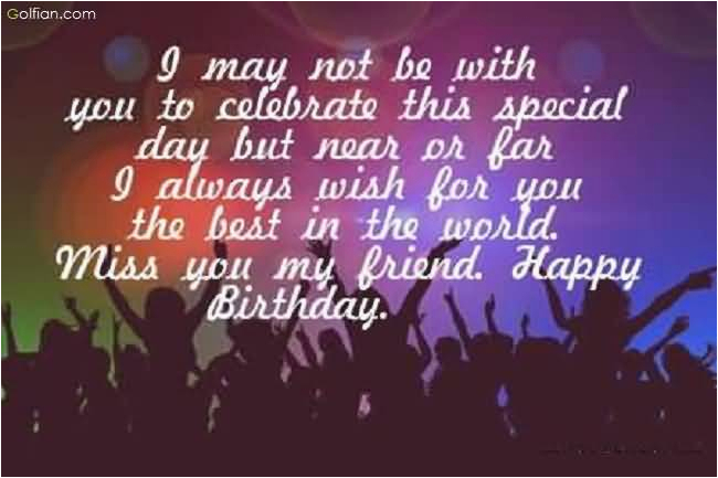 Happy Birthday Quotes for A Friend Far Away | BirthdayBuzz