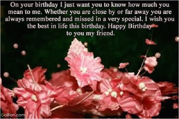 40 best birthday wishes for far away friend beautiful birthday greetings for lover