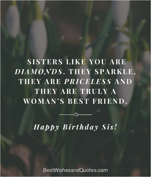 birthday message for sister who passed away happy birthday my sister