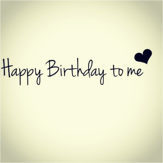 birthday quotes for yourself on instagram 1