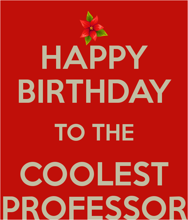 coolest 50happy birthday professor 2016