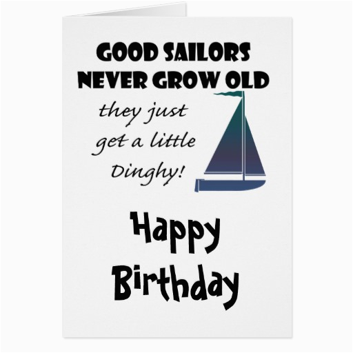 good sailors never grow old fun saying card 137542462698757209