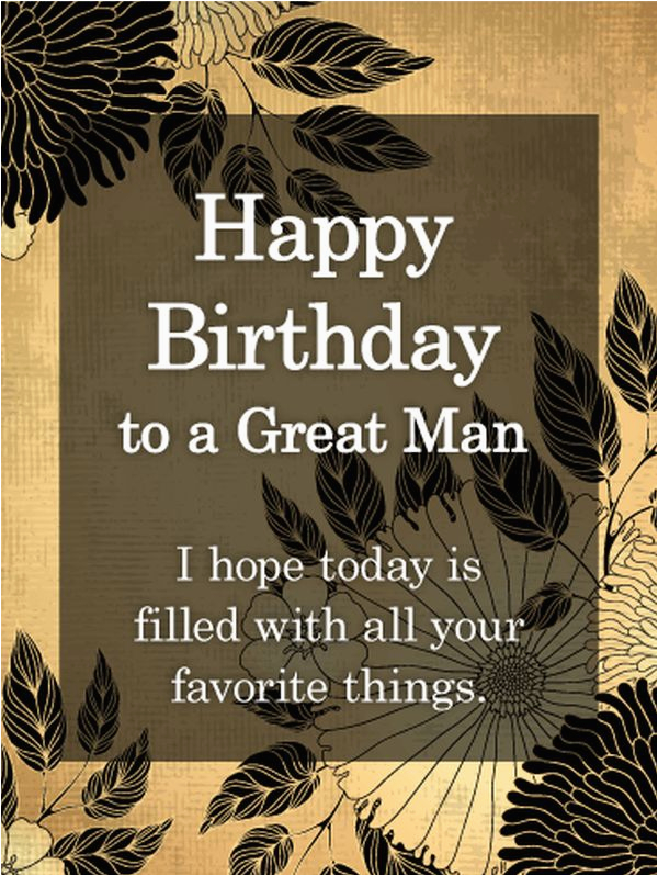Happy Birthday to A Great Man Quotes Happy Birthday Images with Wishes Happy Bday Pictures