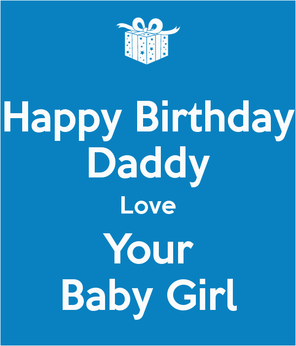 happy birthday daddy love your baby girl 3