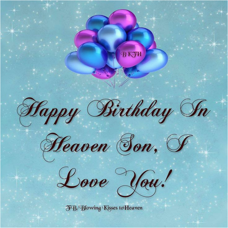 happy birthday to my son in heaven quotes