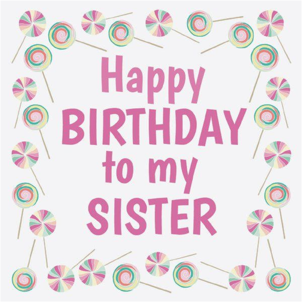 happy birthday to my sister