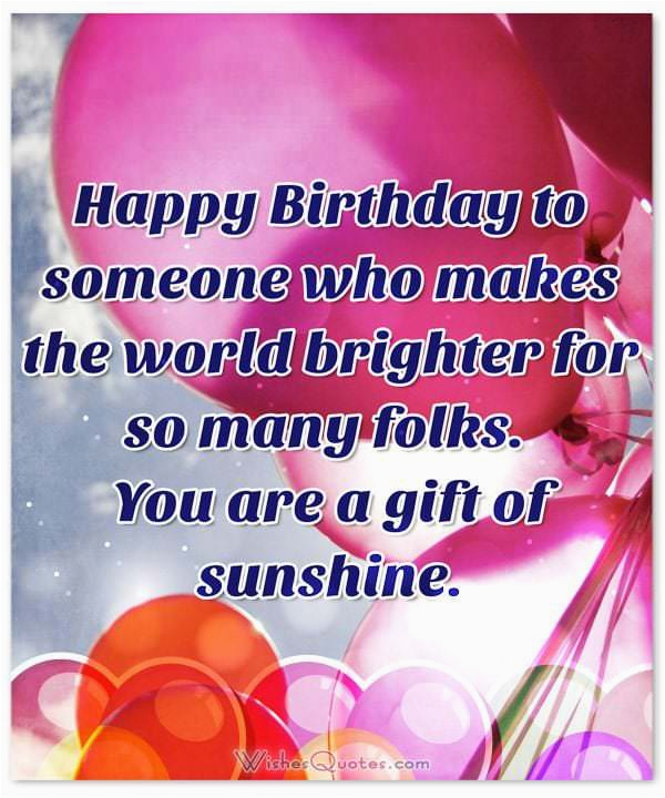 Happy Birthday To Someone Special Quotes 43 Famous Someone Special