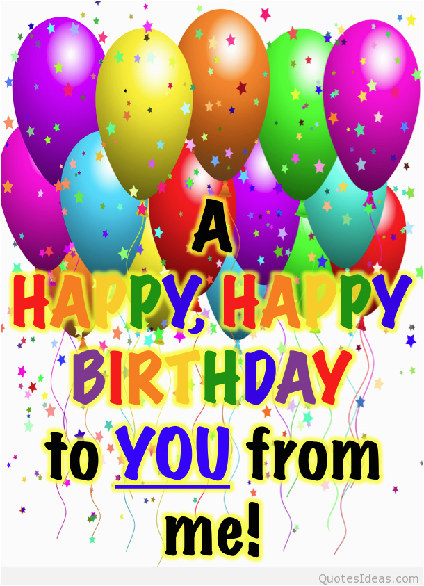 happy birthday pictures wishes quotes and sayings