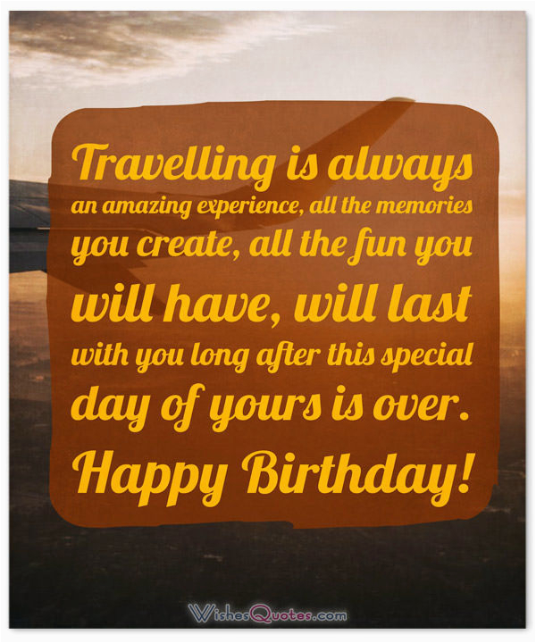 birthday wishes friend traveling