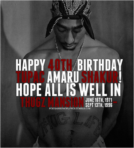 happy birthday tupac photo