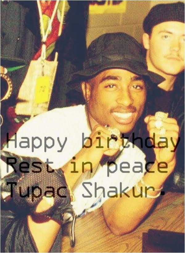 tupac birthday quotes