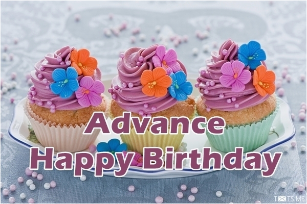 advance birthday wishes