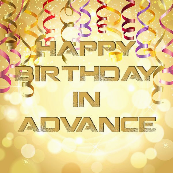 happy-early-birthday-quotes-happy-early-birthday-quotes-advance-happy