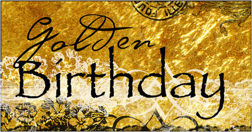 golden birthday quotes