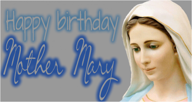 happy birthday mother mary