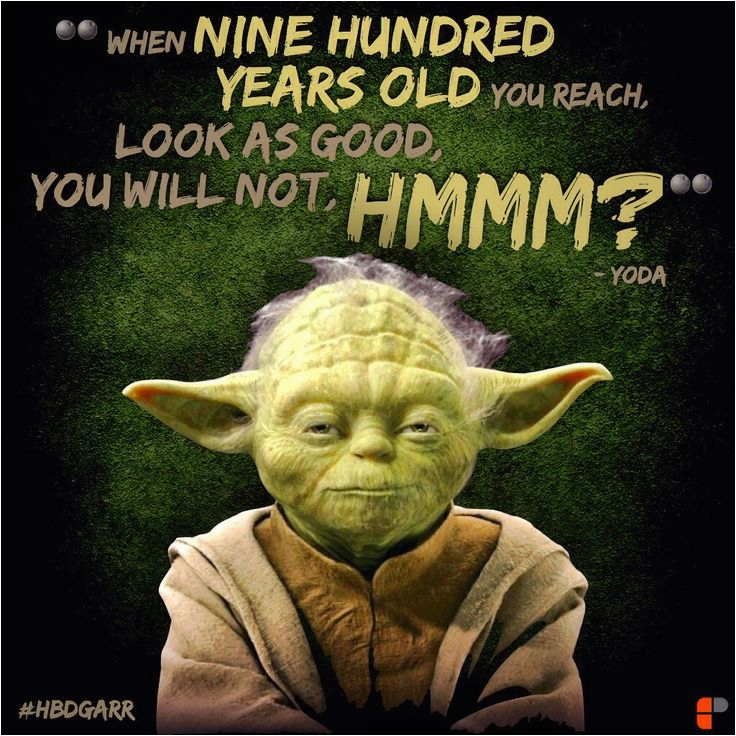 yoda birthday quotes