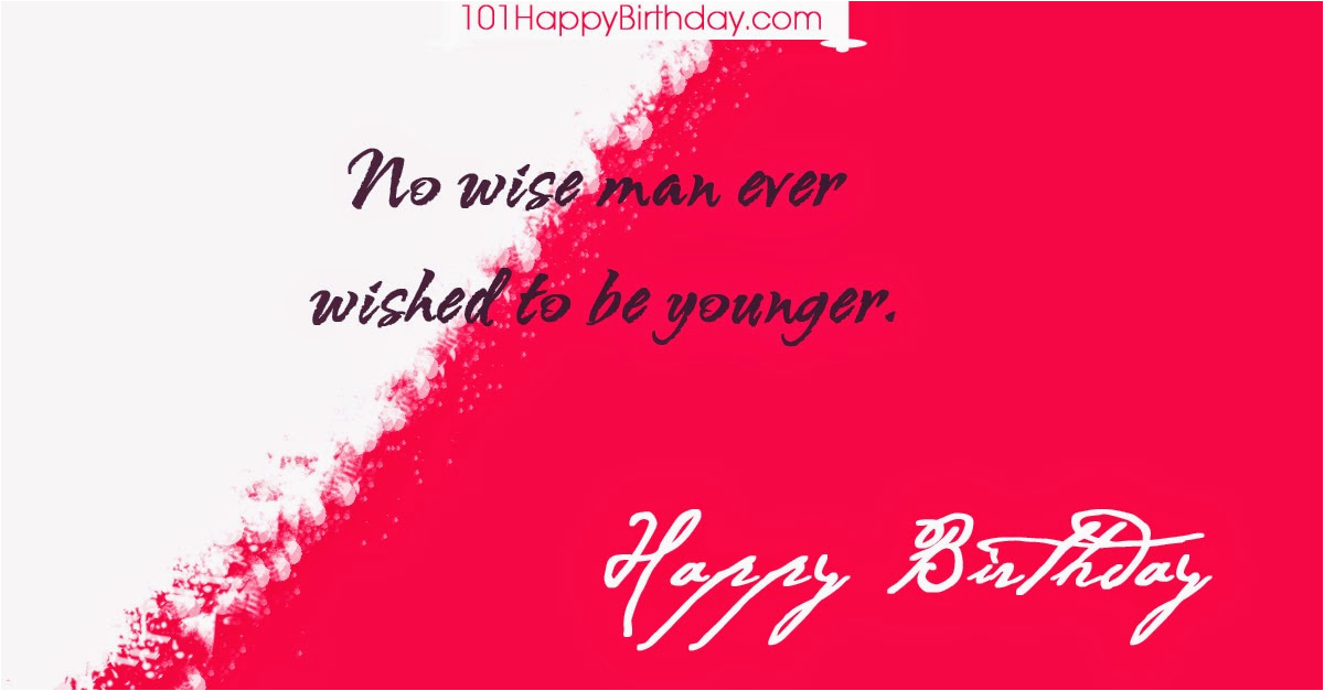 wise happy birthday quotes birthday quote 10