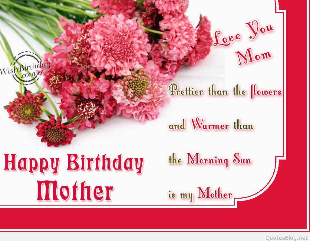 Wishing My Mom A Happy Birthday Quote Happy Birthday Mom Quotes and Wishes