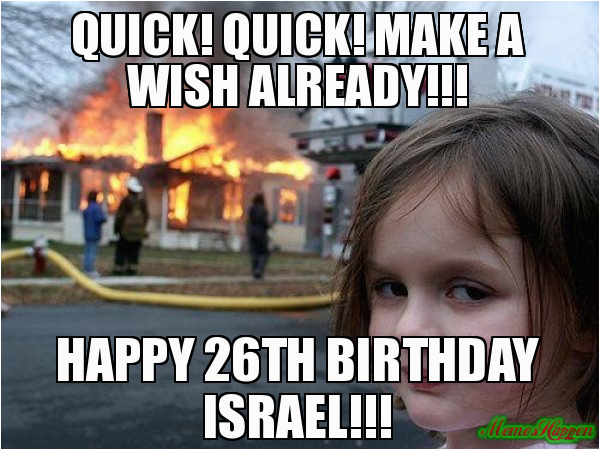 26 Birthday Meme Quick Quick Make A Wish Already Happy 26th Birthday ...