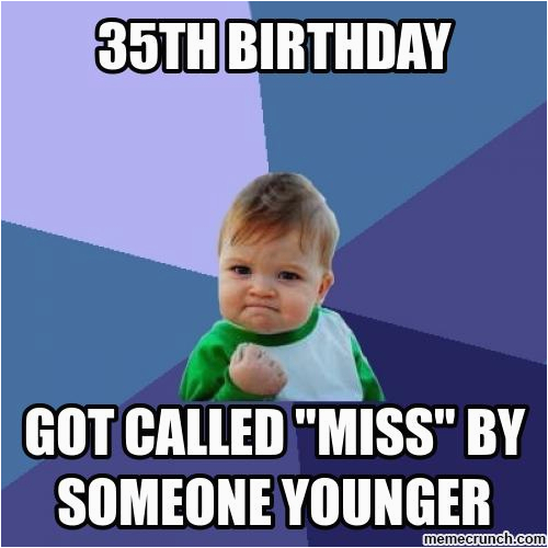 35 Birthday Meme 35th Meme Www Imagenesmy Com | BirthdayBuzz