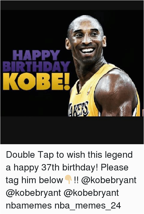 happy birthday kobe double tap to wish this legend a 1183221