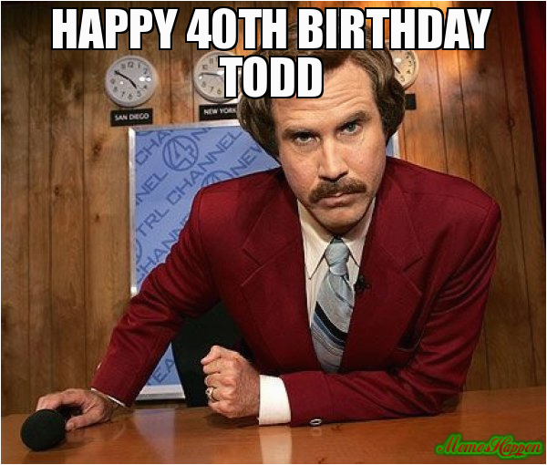 happy 40th birthday todd 80299