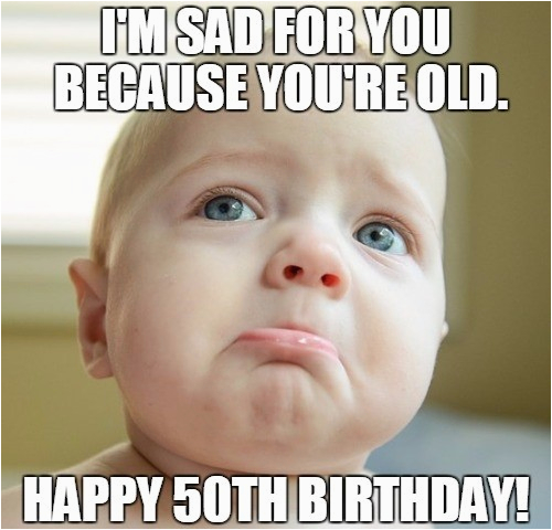 50th birthday memes