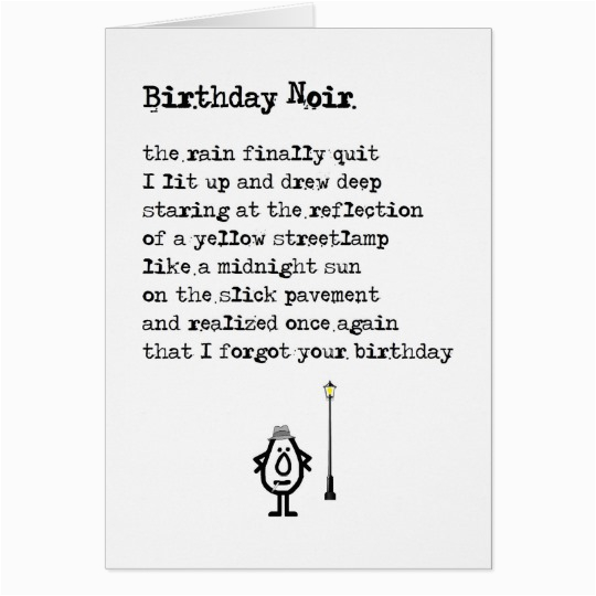 birthday noir a funny belated birthday poem card 137001210121504592