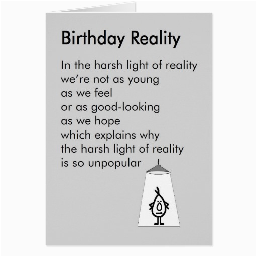 birthday reality a funny birthday poem card 137687186789426688
