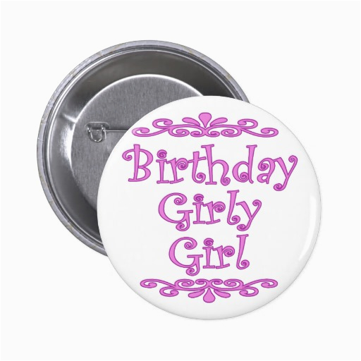 birthday girly girl button 145581350118400530